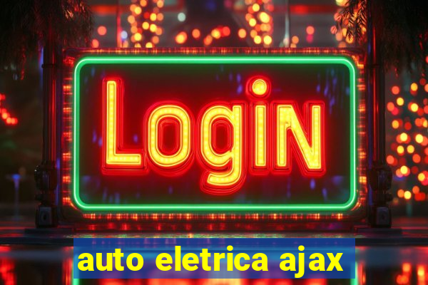 auto eletrica ajax